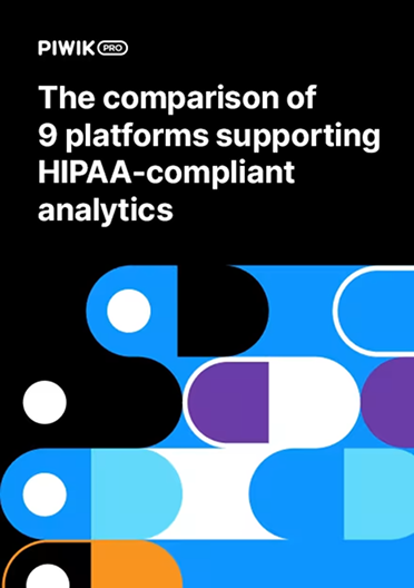 Cover image for the report: The comparison of 9 platforms supporting HIPAA-compliant analytics